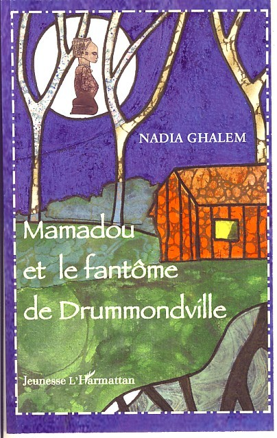 Mamadou Et Le Fantome De Drummondville