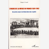 L'Ordre De La Merci En France 1574-1792 - Un Ordre Voue A La Liberation Des Captifs