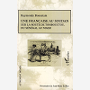 Une Francaise Au Soudan Sur La Route De Tombouctou, Du Senegal Au Niger