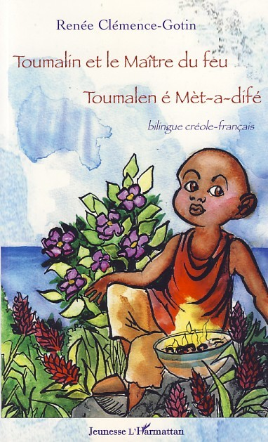 Toumalin Et Le Maitre Du Feu - Toumalen E Met-A-Dife