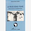 La Fin De Sekou Toure - Echos Sonores Et Radiophoniques