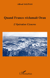 Quand Franco Reclamait Oran - L'Operation Cisneros