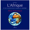 L'Afrique Et Son Environnement Europeen Et Asiatique - Atlas Historique