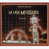 La Case Mysterieuse