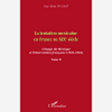 La Tentation Mexicaine En France Au Xixeme Siecle - L'Image Du Mexique Et L'Intervention Francaise (