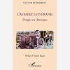 L'Affaire Leo Frank - Dreyfus En Amerique