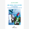 Une Langue, Deux Cultures - Le Malentendu Entre La France Et Le Canada Francais - (1760-1970)