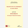 Traites Sur Le Commerce, De Josiah Child - Suivis Des Remarques, De Jacques Vincent De Gournay