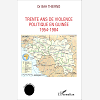 Trente Ans De Violence Politique En Guinee - 1954-1984