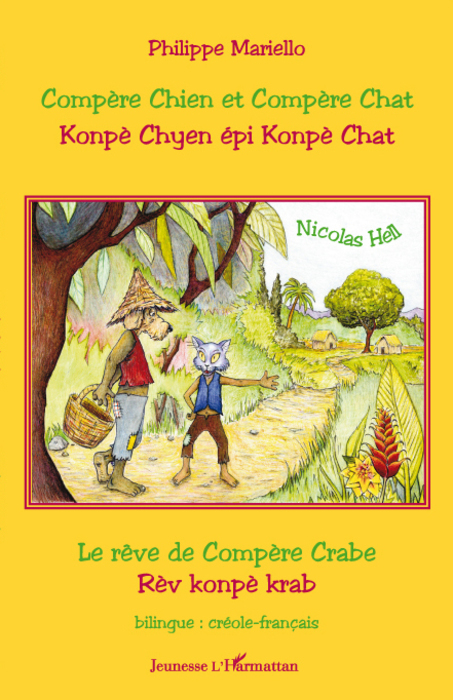 Compere Chien Et Compere Chat - Konpe Chyen Epi Konpe Chat - Reve De Compere Crabe/ Rev Konpe Krab