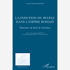 La Fonction Du Peuple Dans L'Empire Romain - Reponses Du Droit De Justinien