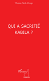 Qui A Sacrifie Kabila ?