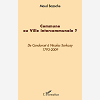 Commune Ou Ville Intercommunale ? - De Condorcet A Nicolas Sarkozy (1793-2009)