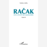 Racak - De L'Utilite Des Massacres (Tome 2)