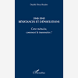 1940-1945 Resistances Et Deportations - Cette Memoire, Comment La Transmettre ?