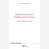 Histoire Du Sentiment D'Appartenance En France - Du Xiie Siecle A Nos Jours