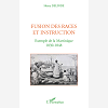 Fusion Des Races Et Instruction - Exemple De La Martinique - 1830-1848