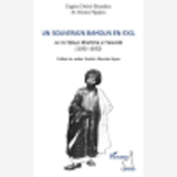 Un Souverain Bamoun En Exil - Le Roi Njoya Ibrahima A Yaounde (1931-1933)