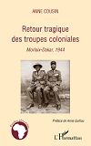 Retour Tragique Des Troupes Coloniales - Morlaix-Dakar, 1944