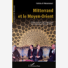 Mitterrand Et Le Moyen-Orient