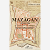 Mazagan (1514-1956) - La Singuliere Histoire D'Une Ville Qui Fut, Tour A Tour, Portugaise, Cosmopoli