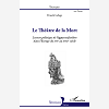 Le Theatre De La Mort - Lecture Politique De L'Apparat Funebre Dans L'Europe Du Xvie Au Xviiie Siecl