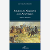 Soldats De Napoleon Aux Ameriques