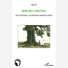 Memoires D'Ancetres - Recit Traditionnel Et Historiographie Moderne En Afrique