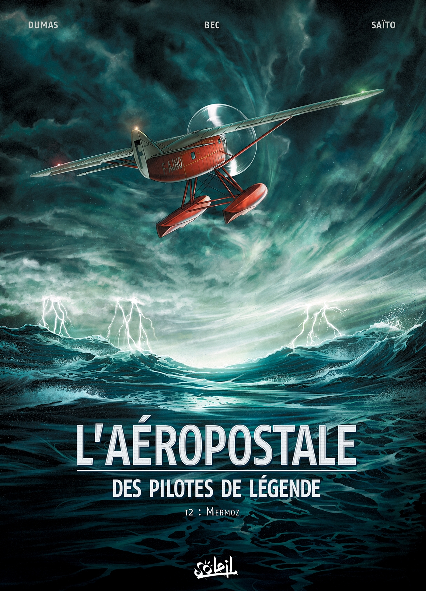 L'Aeropostale - Des Pilotes De Legende T02 - Mermoz