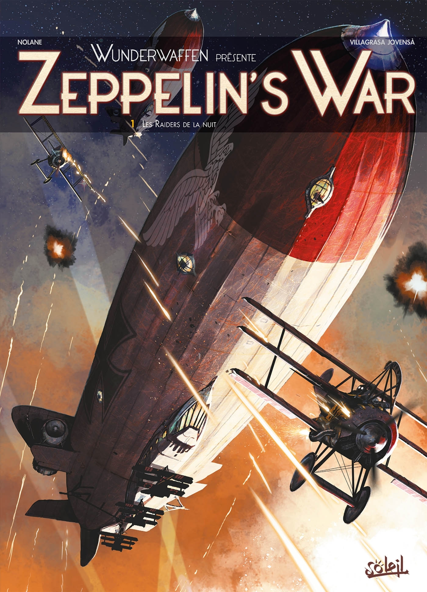 Wunderwaffen Presente Zeppelin'S War T01 - Les Raiders De La Nuit