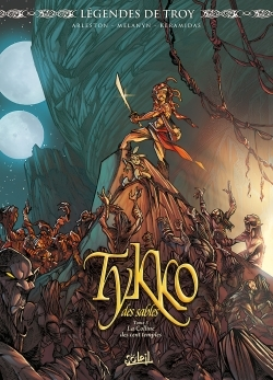 Legendes De Troy - Tykko Des Sables T03 - La Colline Des Cent Temples