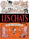 L'Encyclopedie Curieuse Et Bizarre Par Billy Brouillard T02 - Les Chats