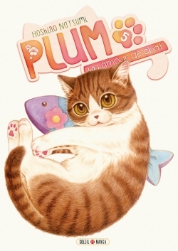 Plum, Un Amour De Chat T05