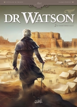 Dr Watson T02 - Le Grand Hiatus Partie 2