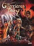 Les Guerrieres De Troy - Integrale