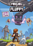 Frigiel Et Fluffy - One-Shot - Frigiel Et Fluffy - La Bd Dont Tu Es Le Heros - Minecraft