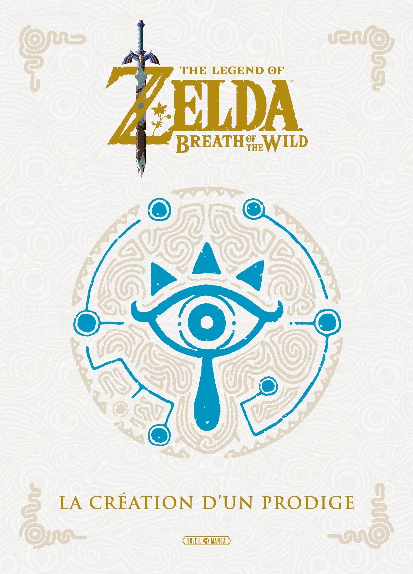 The Legend Of Zelda - Beaux Livres - One-Shot - The Legend Of Zelda -  Breath Of The Wild - La Creat