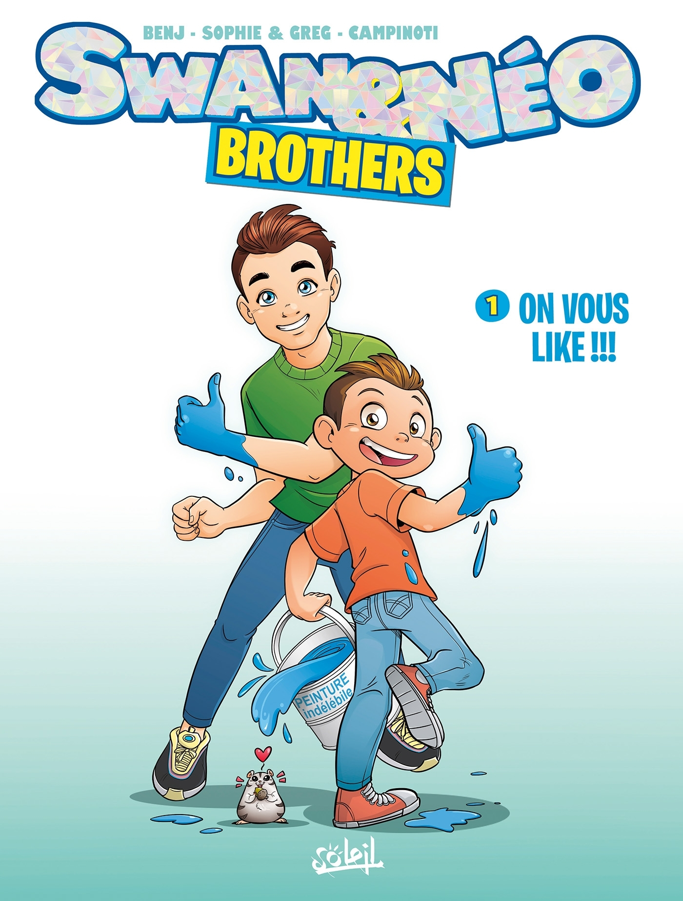 Swan Et Neo - Brothers T01 - On Vous Like !