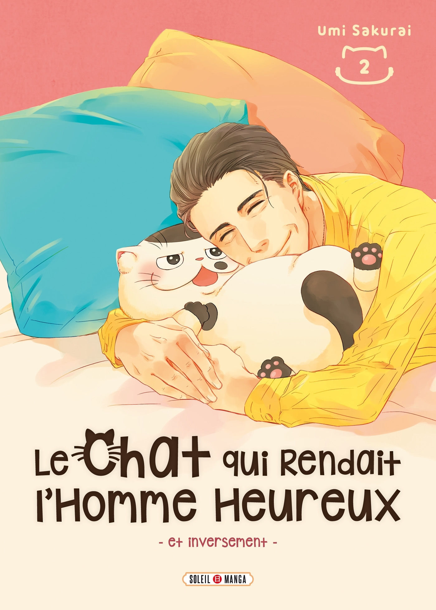 Le Chat Qui Rendait L'Homme Heureux - T01 - Le Chat Qui Rendait L'Homme Heureux - Et Inversement T02