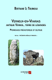 Vernoux-En-Vivarais, Antique Vernol, Terre De Legendes