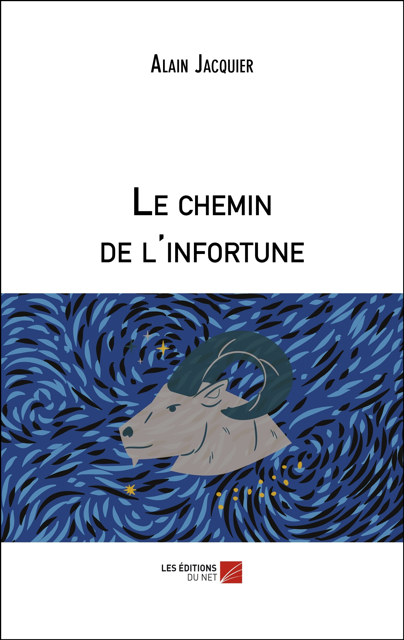 Le Chemin De L'Infortune                                                                            