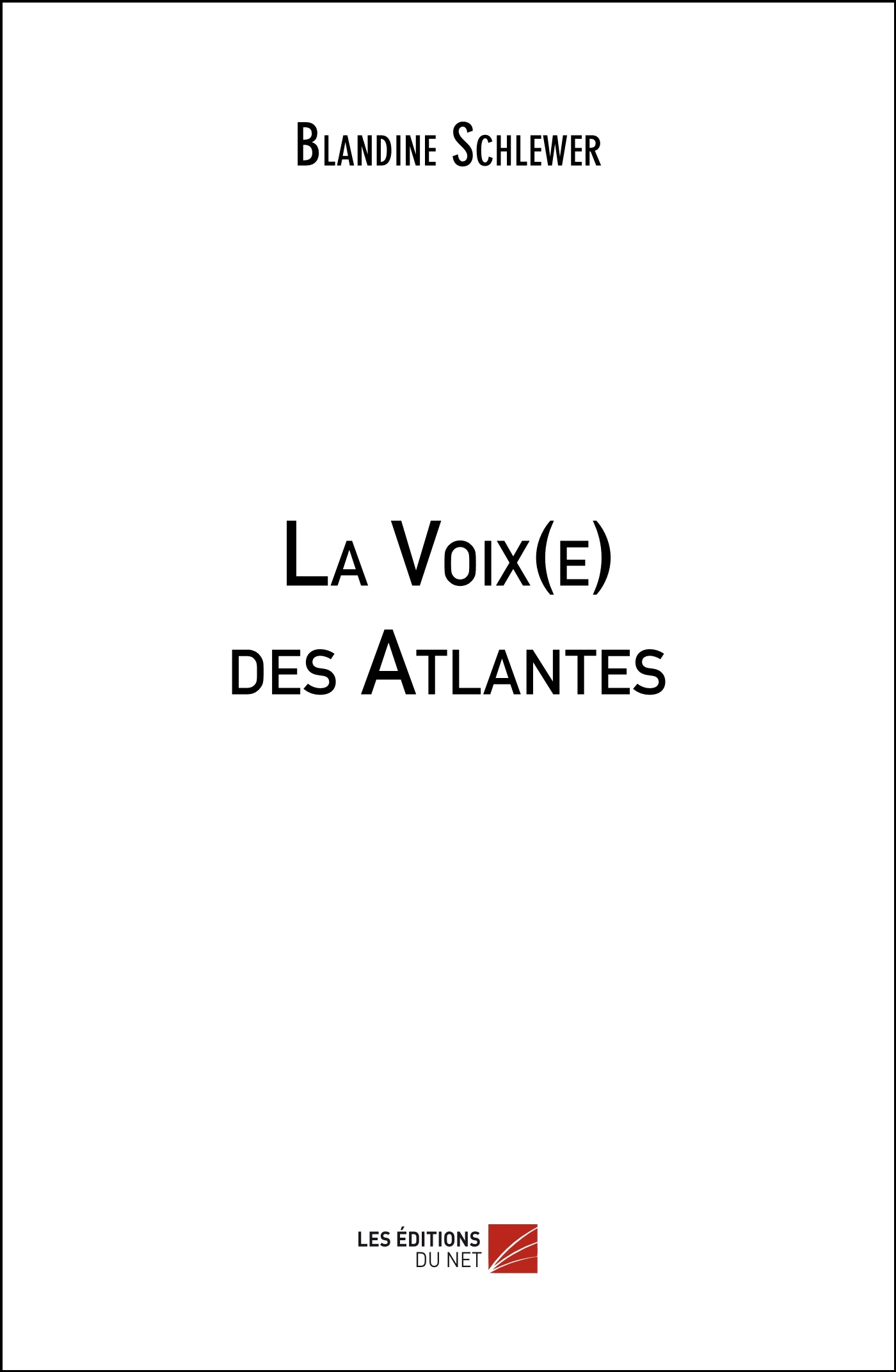 La Voix(E) Des Atlantes                                                                             