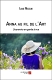 Anna Au Fil De L'Art - Souvenirs En Garde A Vue                                                     