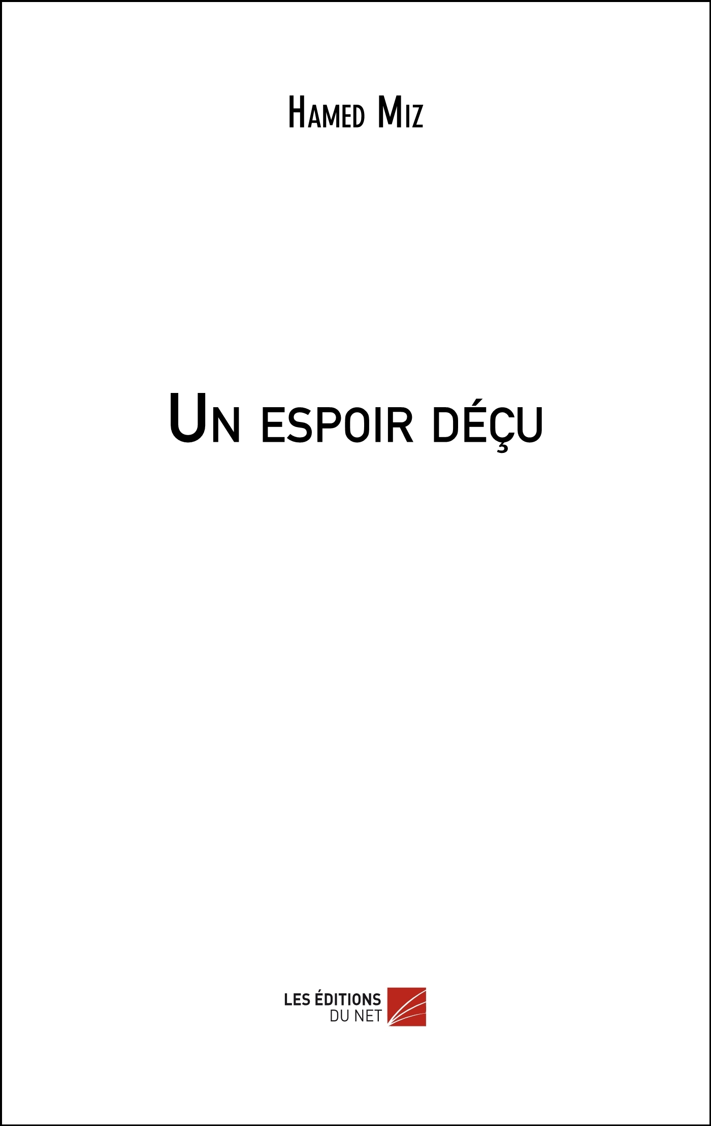 Un Espoir Decu                                                                                      