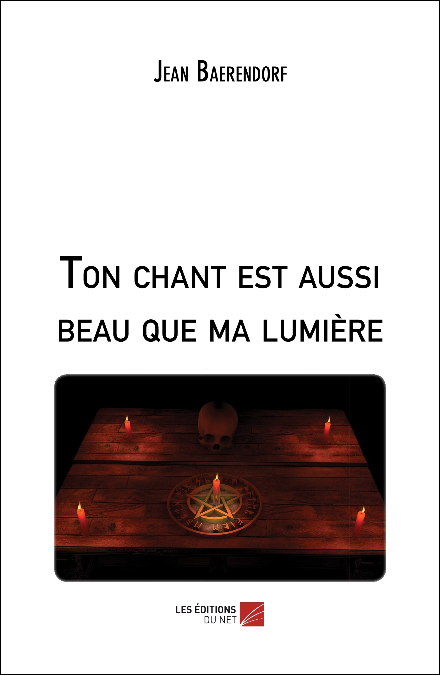 Ton Chant Est Aussi Beau Que Ma Lumiere                                                             