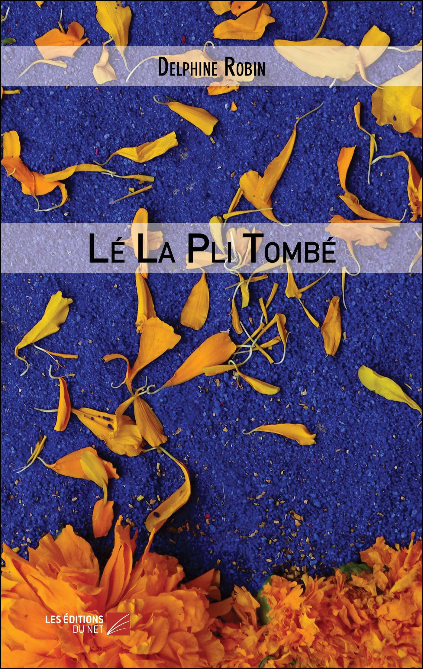 Le La Pli Tombe                                                                                     