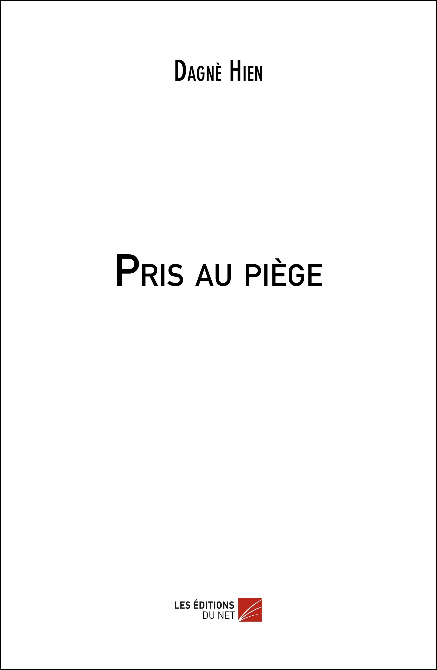 Pris Au Piege                                                                                       