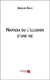 Nafissa Ou L'Illusion D'Une Vie                                                                     