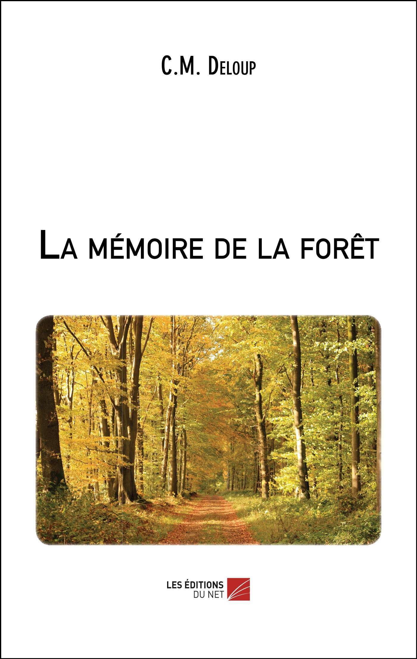 La Memoire De La Foret                                                                              