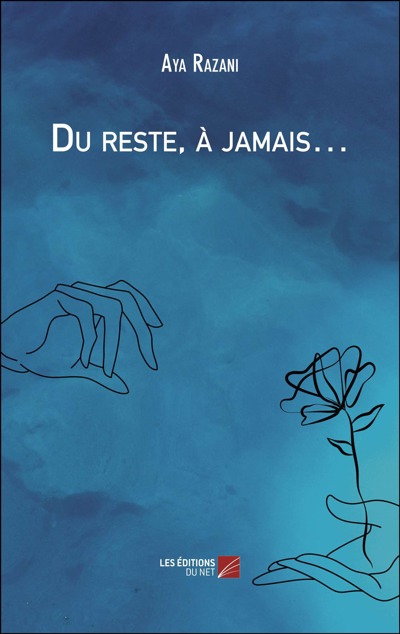 Du Reste, A Jamais                                                                                  